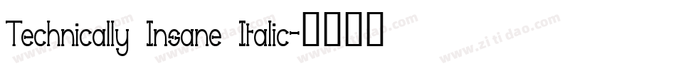 Technically Insane Italic字体转换